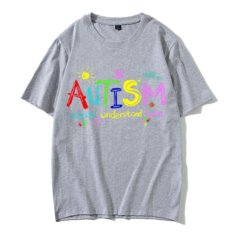 Autism Accept Understand Love Funny Meme T Shirts Men Women Casual Cotton Vintage Short Sleeve Oversized T-shirt Male Streetwear