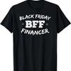 Black Friday Matching Couples Husband Dad Financer Funny T-Shirt