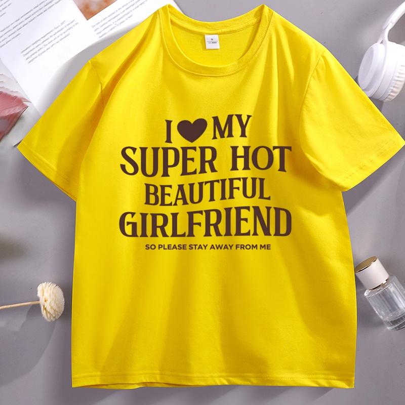 I Love My Girlfriend TShirt Funny Boyfriend Tshirt Valentine Short Sleeve Hot Girlfriend T Shirt Mens Designer Clothing Tops
