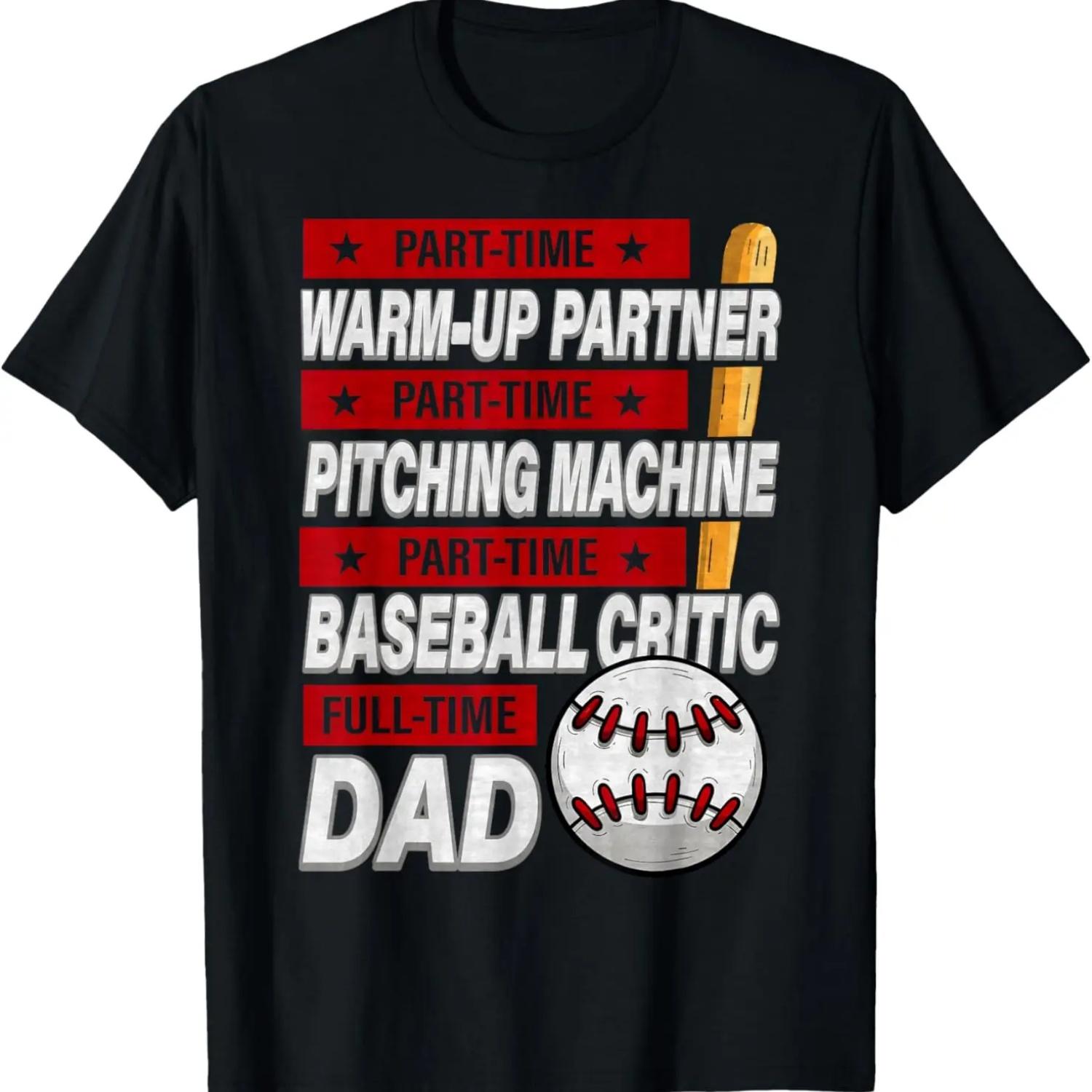 

Part Time Warm Up Partner Pitching Baseball Full Time Dad T-Shirt XXXXXL чорний