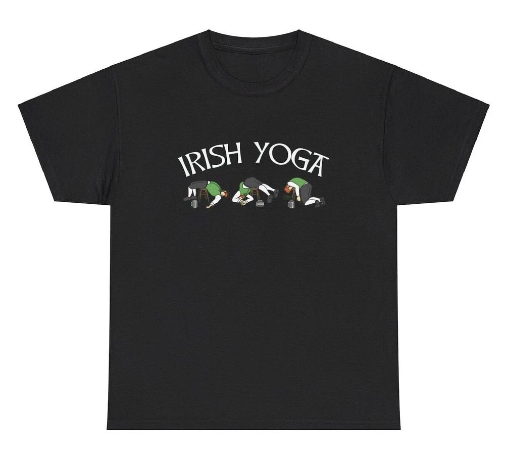 Irish Yoga T Shirt Funny St Patty Patricks Day Drinking Alcohol Liquor Joke Tee S