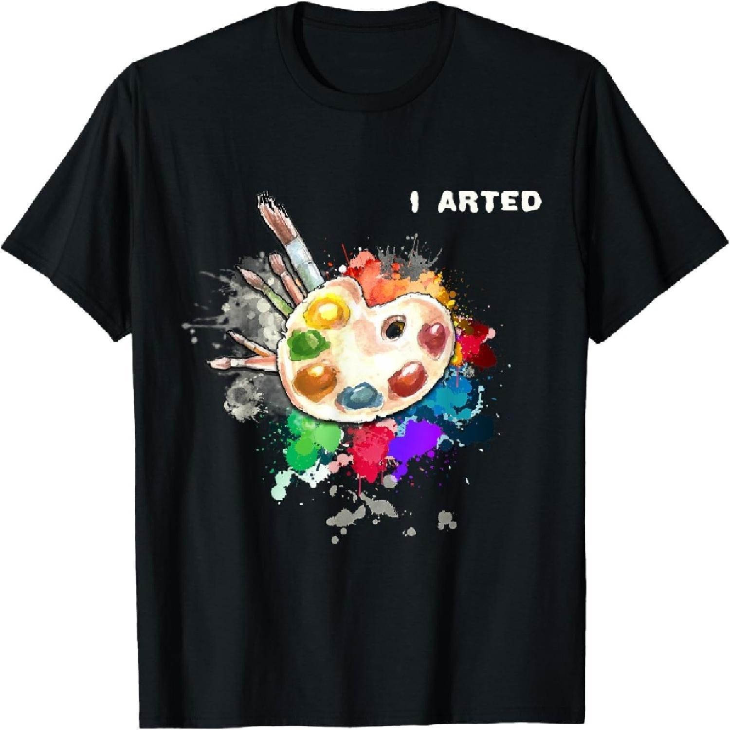 

I Arted Funny Art Cool Graphic Colorful Artist Gift T-Shirt XXXXXL чорний