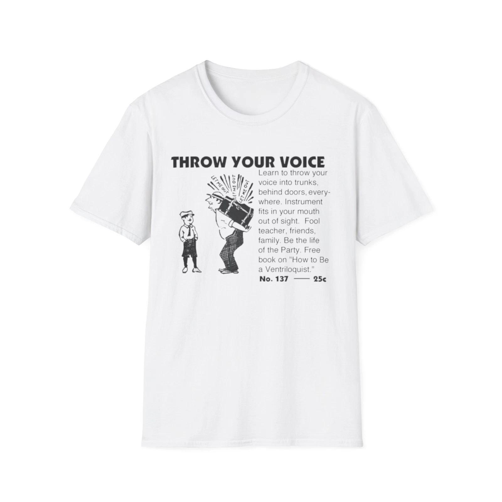Vintage Inspired Throw Your Voice T-Shirt, Unisex Graphic Tee, 3XL