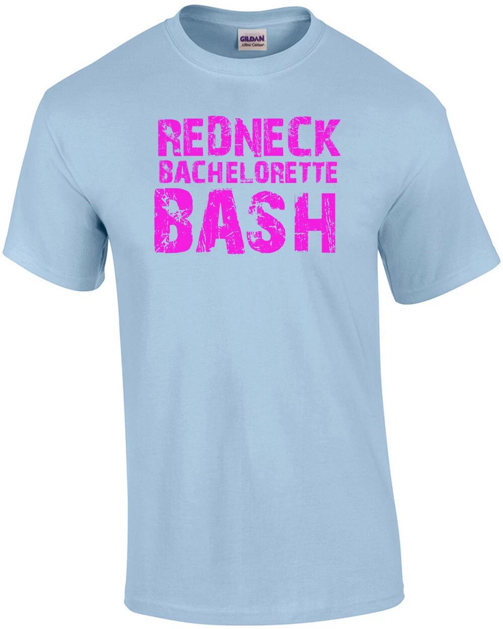 

Redneck Bachelorette Bash Bachelorette Party T-shirt 4XL