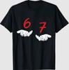 Lustige Hände Sechs Sieben 6 7 Meme Gen Alpha Slang T-Shirt