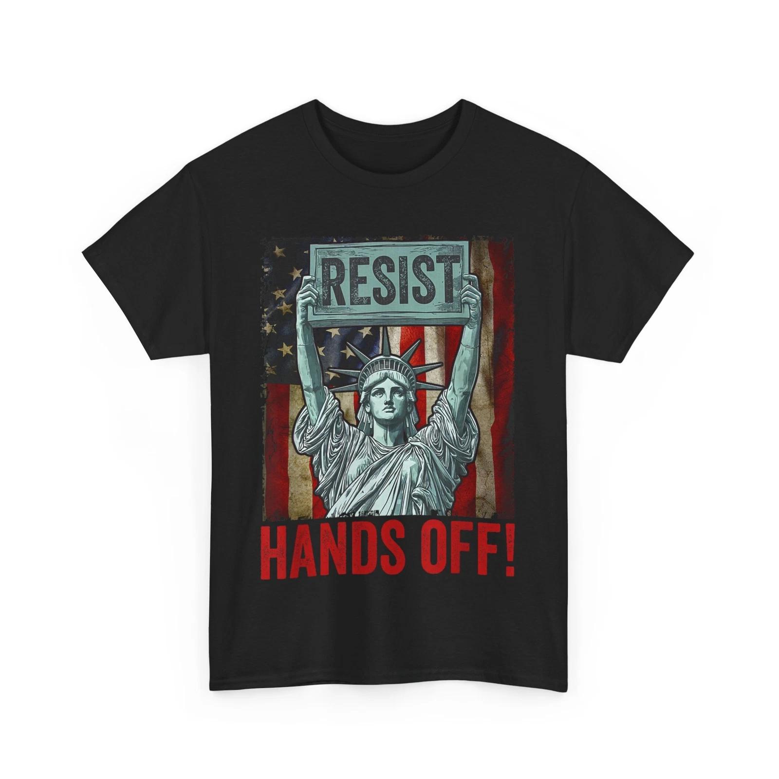 Resist Resistance Statue of Liberty Hands Off American Flag Women Men T-shirt 2XL
