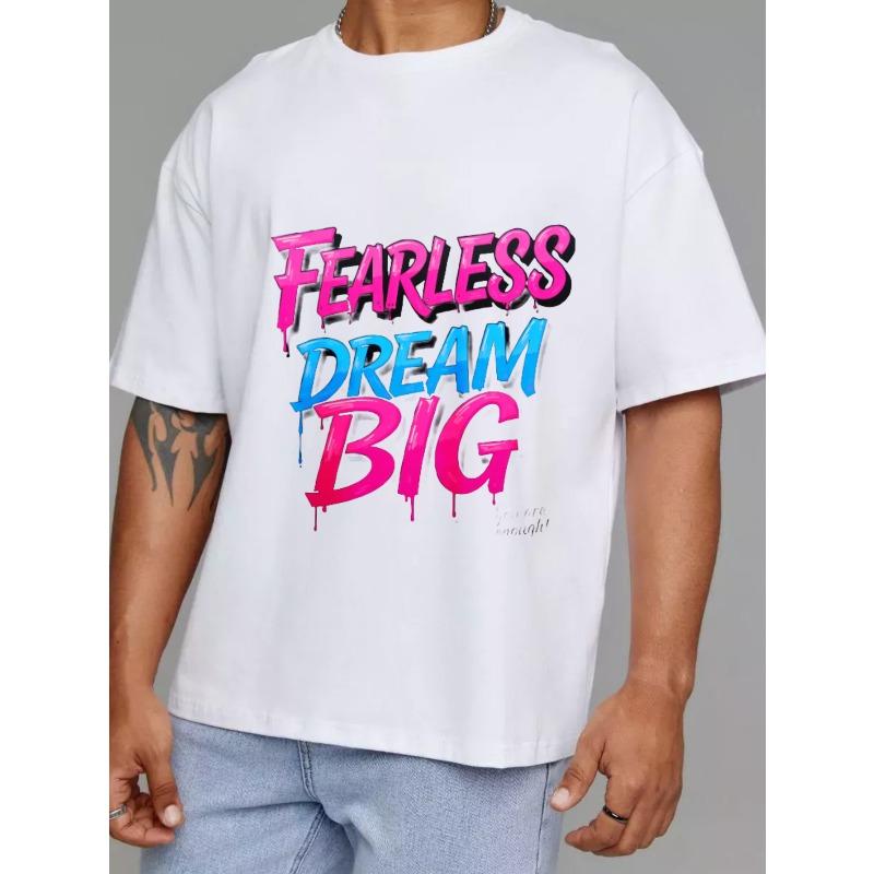 Fearless Dream Big Graphic T-Shirt White Pink and Blue Text Print Streetwear Casual Wear