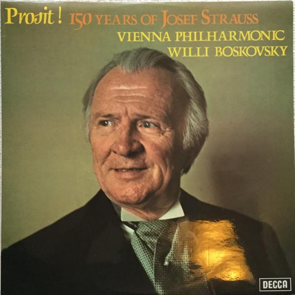 LP Record VIENNA PHILHARMONIC ORCHESTRA WILL  Josef Strauss Prosit 150 Years Of  SXL6817 DECCA 1976 UK Classical Used