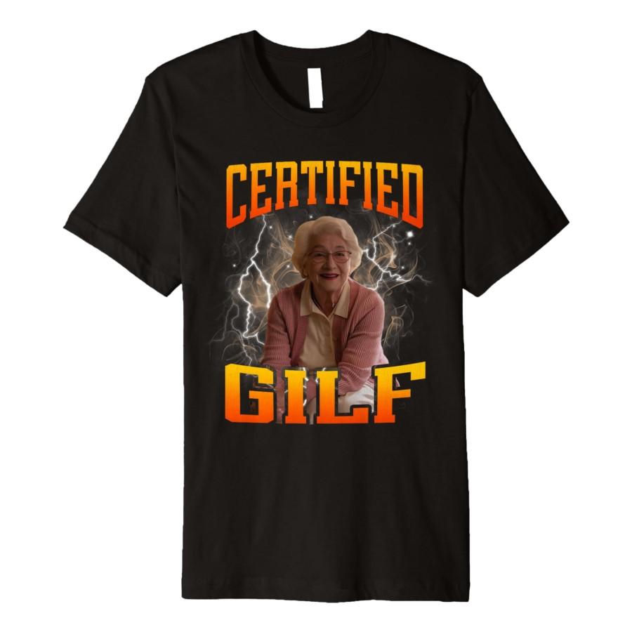 

Certified Gilf Funny Hard Hot Grandma Meme T-shirt For Men Women 100% Cotton T Shirts Short Sleeve Tops 0820-1 4XL