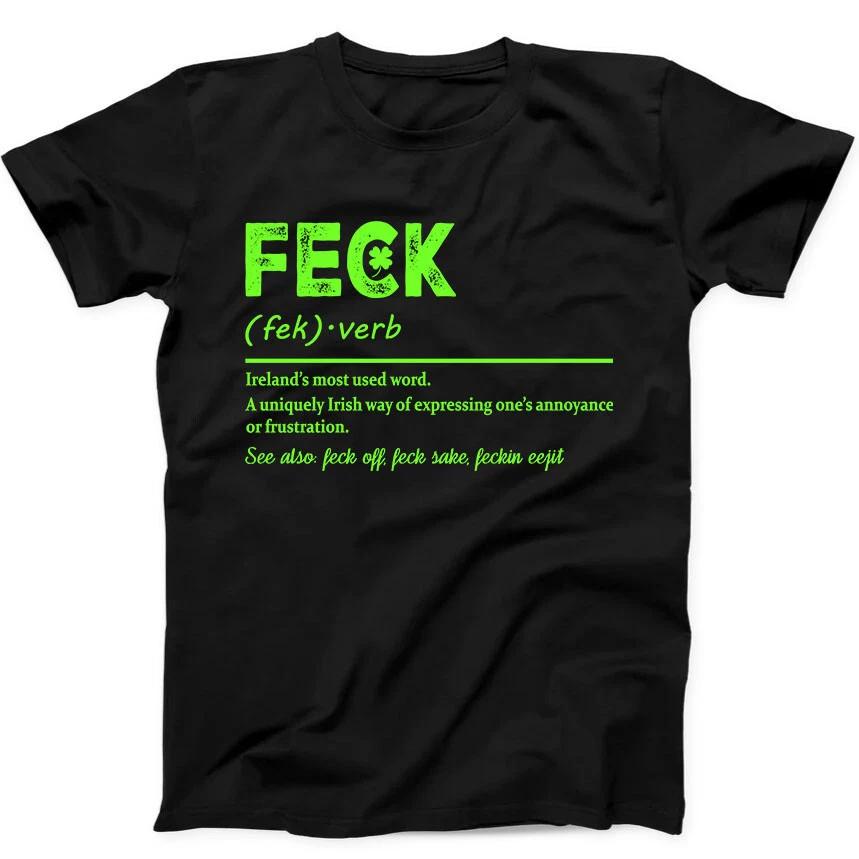 Feck Ирландское слово День Святого Патрика Смешной Подарок Футболка Черная Футболка 373 M