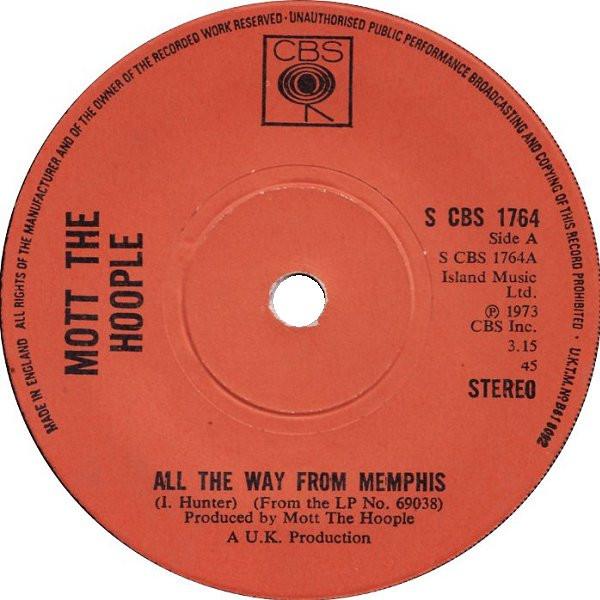 

7inch Record MOTT THE HOOPLE All The Way From Memphis SCBS1764 CBS 1973 UK Rock Used