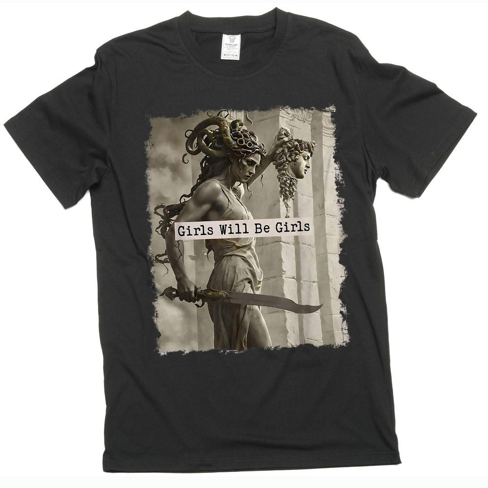 Feminist Women s Power shirt Girls will be girls medusa Head of Perseus Tee Unisex T-Shirt XXXL