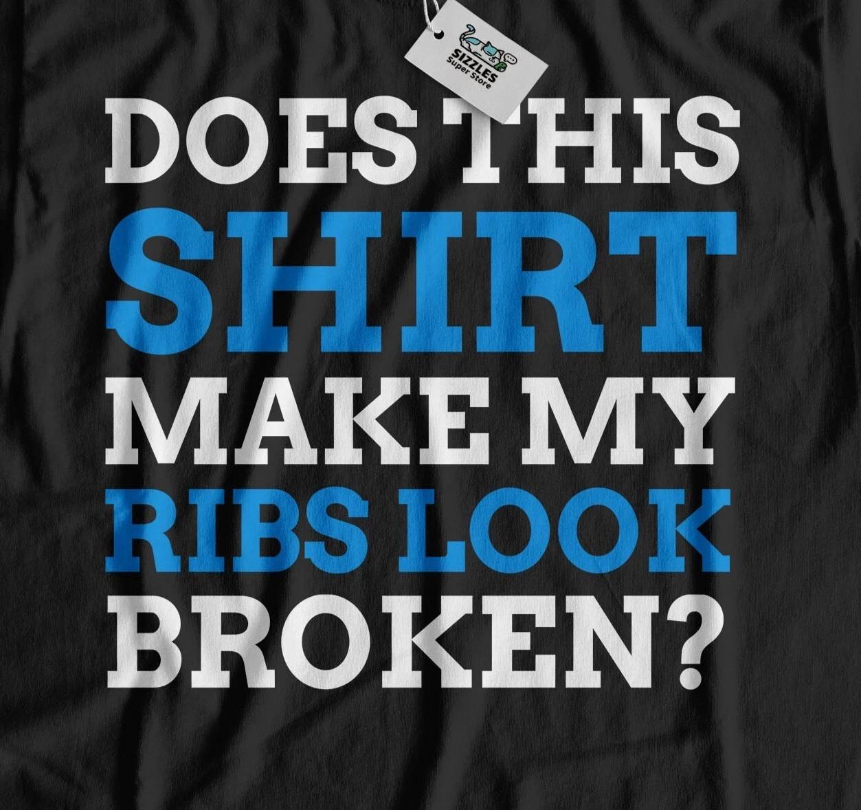 Unisex Funny Broken Rib T-Shirt Injured Ribs Gifts 4XL