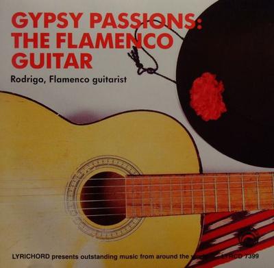 CD RODRIGO - Gypsy Passions: The Flamenco Guitar LYRCD7399 Lyrichord Japan Latin Used