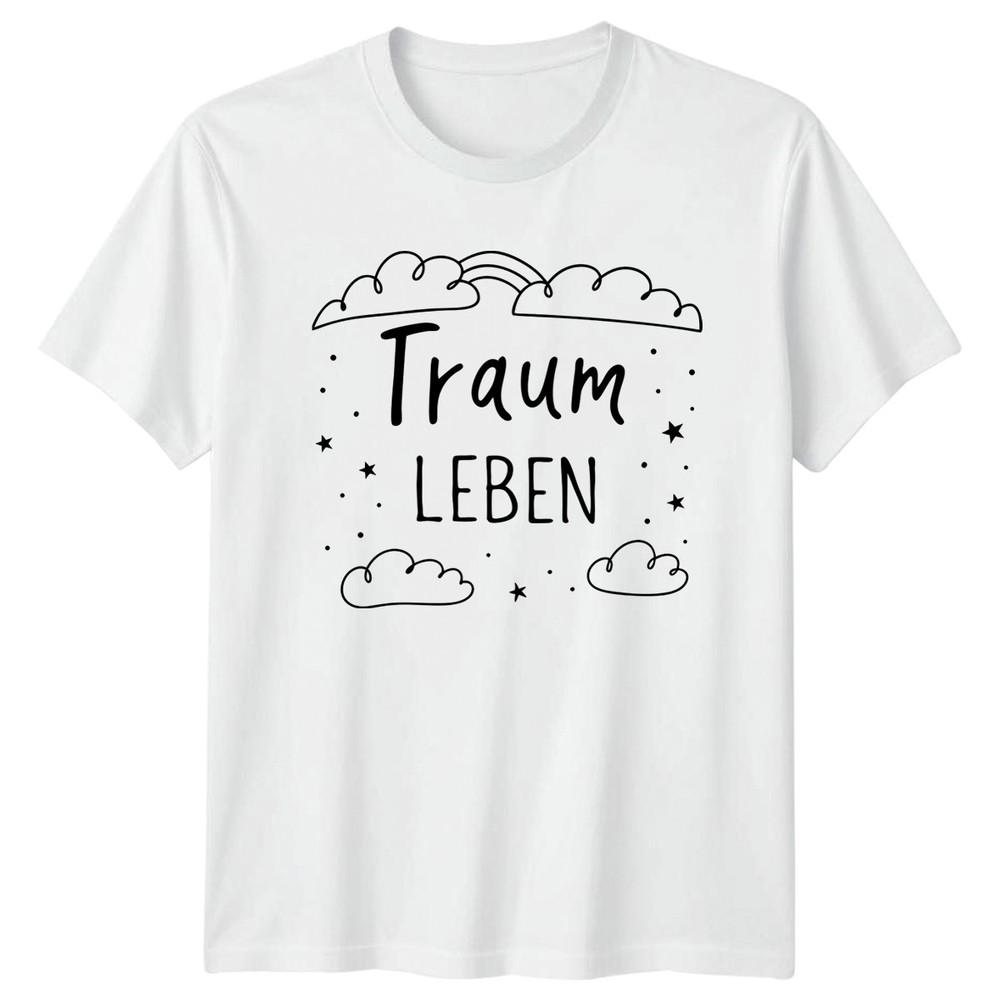 Traum Leben TShirt Mindset GerUnisex Motivational Quote Gift For Him And Her S