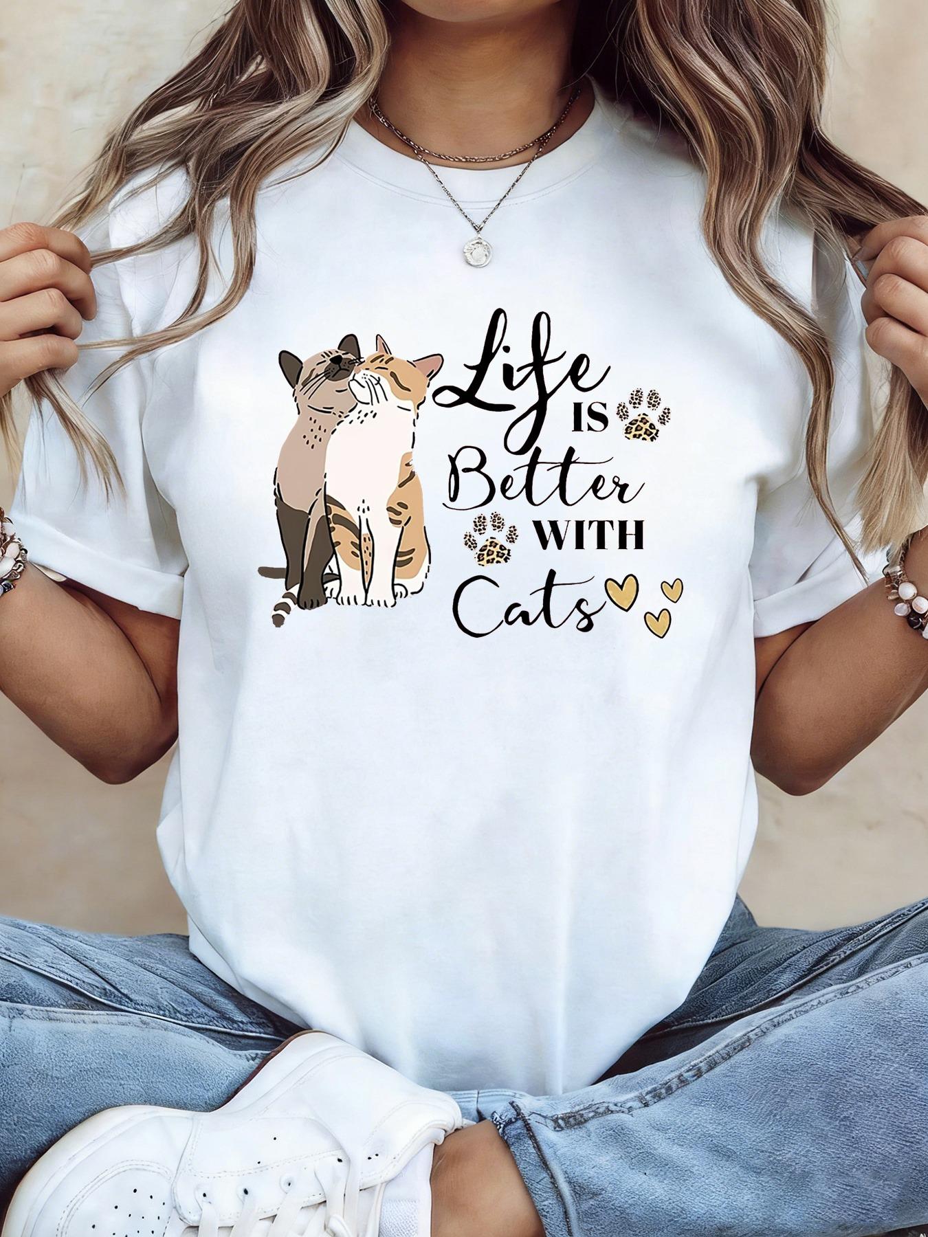

Living with Cats Makes Life Even Better Patterned Printed Womens Stylish Casual Roundneck Summer Tshirt Suitable for Daily S
