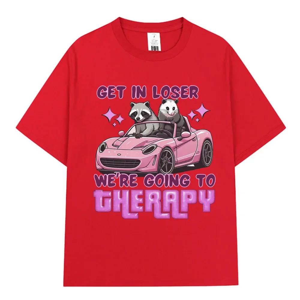 Get in Loser We Going Therapy T-shirt Fun Animal Raccoon Posum Meme Short Sleeved T-shirt Women's Loose T-shirt