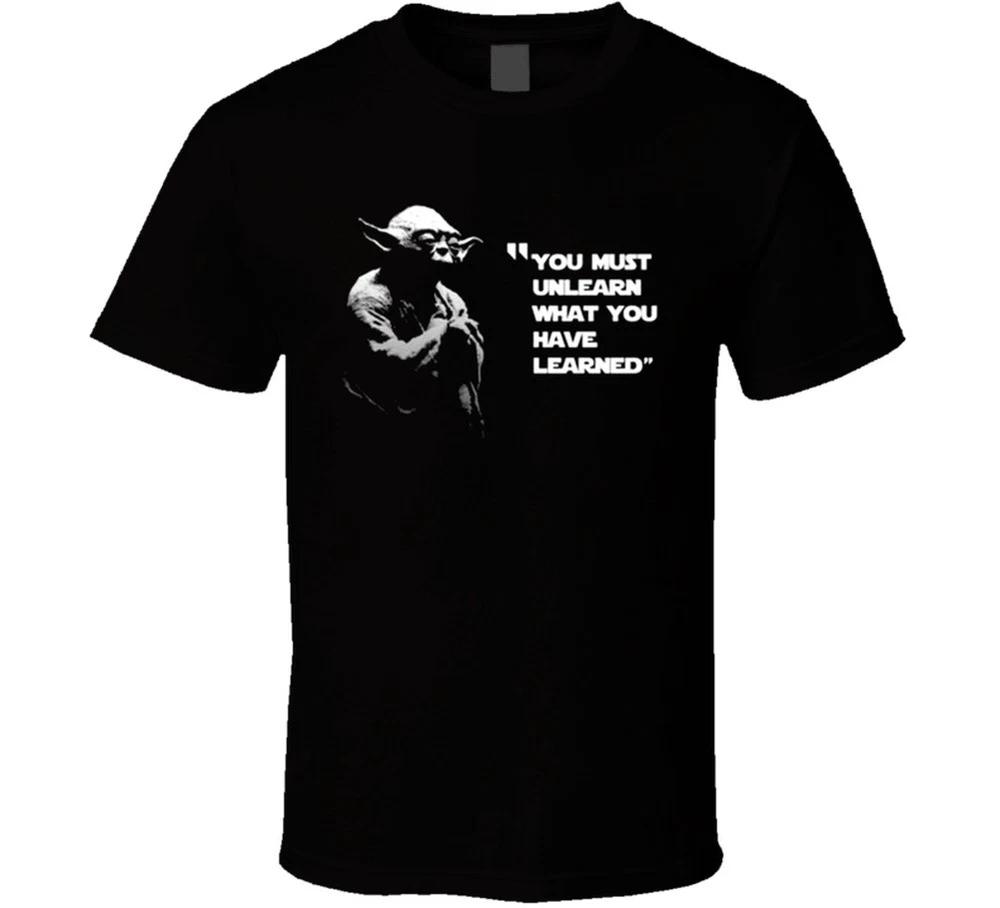 You Must Unlearn What You Have Learned Yoda T Shirt S