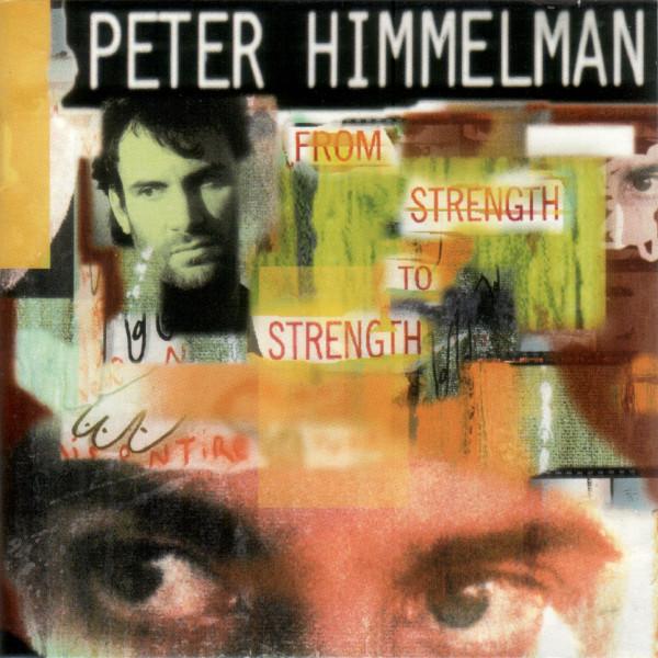 

CD PETER HIMMELMAN - From Strength To Strength EK47073 Epic 1991 US Rock Used