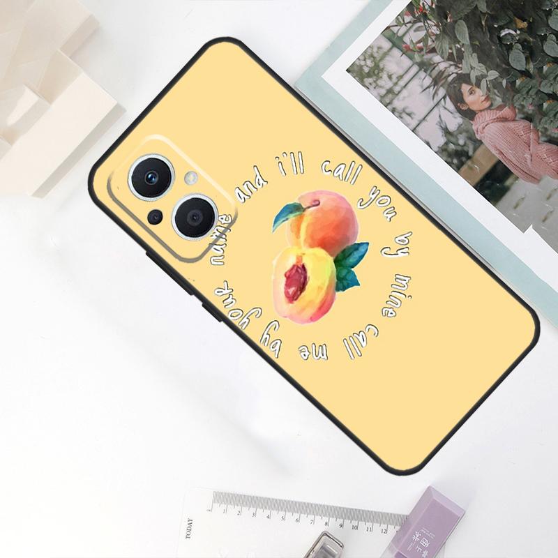 Call Me By Your Name Peach Case For OPPO Reno 8T 4Z 5Z 11F 10 Pro 4 5 6 8 7 Lite OPPO Find X6 X5 Pro X2 X3 Neo Cover