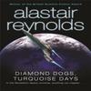 Diamond Dogs Turquoise Days by Alastair Reynolds Paperback Book 9780575083134