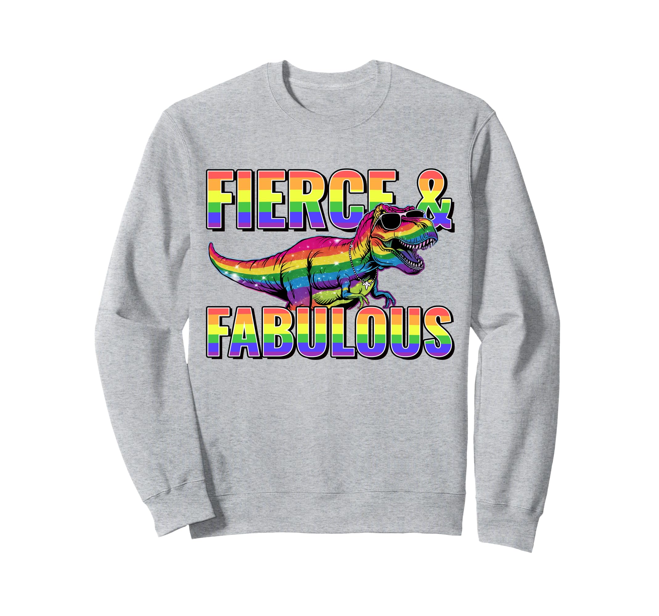 

Fierce And Fabulous Rainbow Sunglasses LGBTQ Pride Sweatshirt T-rex сірий колір