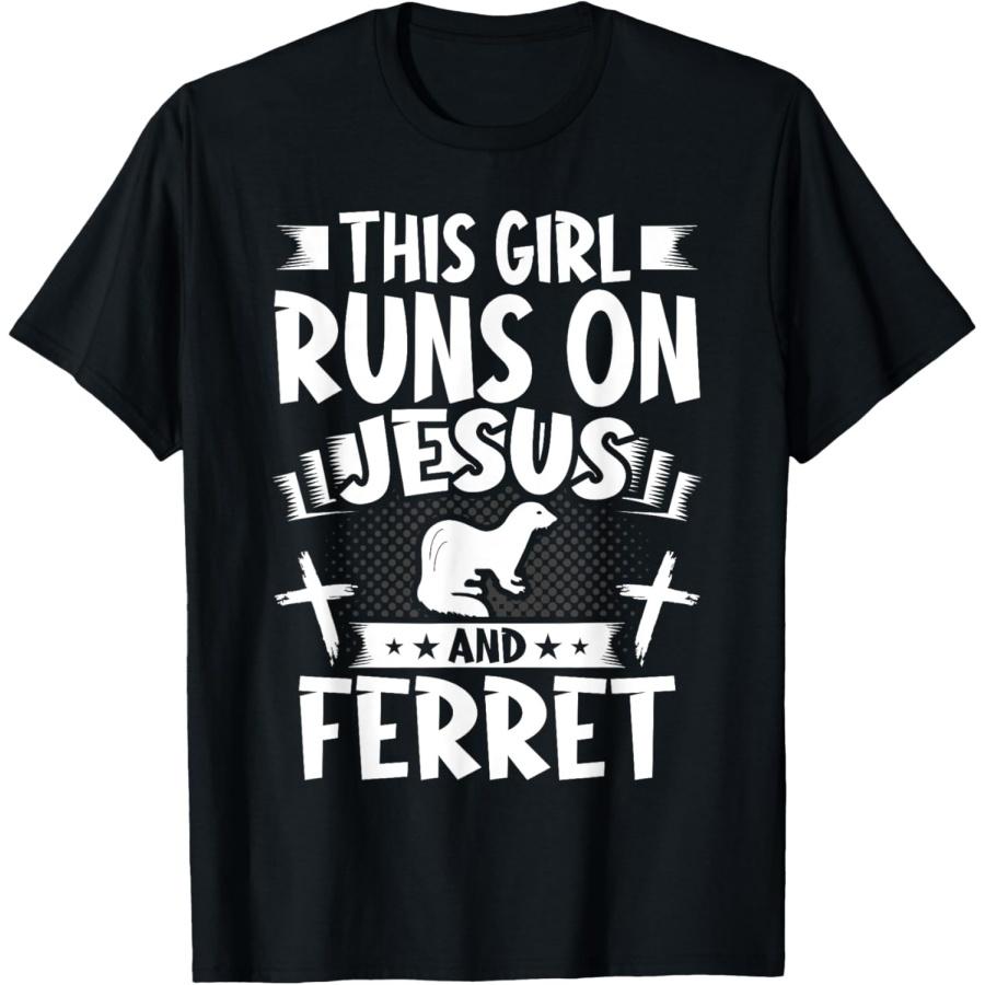

This Girl Runs on Jesus and Ferret T-Shirt XXXXXL чорний