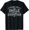 I'm Not  The Uncle I'm The Godfather Funny T-Shirt Cotton Design Tops Tees Newest Male T Shirt Fashionable
