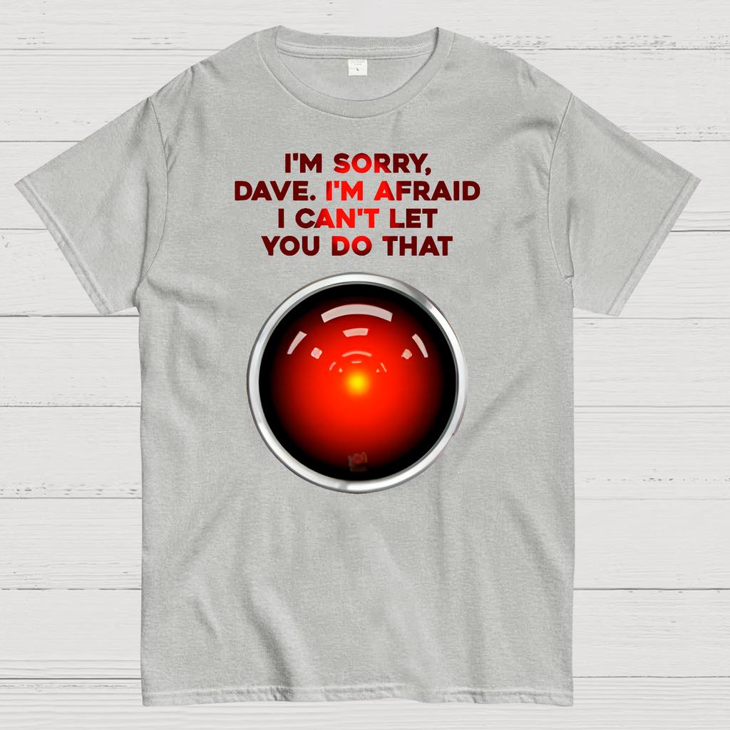 2001 A Space Odyssey I'm Sorry Dave Cotton Summer Casual Cool Loose T-Shirt
