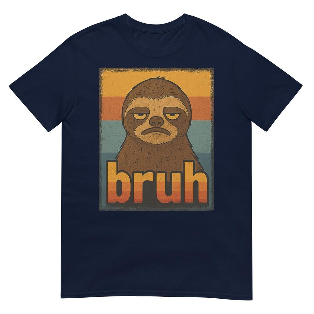 Funny Sloth Bruh For Teens Boys Girls Meme Graphic TShirt S