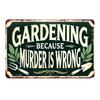 ENKLO Vintage Aluminum Garden Sign 8x12 Funny Gardening Humor Wall Decor Foil Engraved