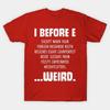 I Before E Except After C Funny Sentence Made In Australia T-Shirt
