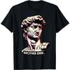 Broder Errr Meme och Rolig David Michelangelo Staty T-shirt