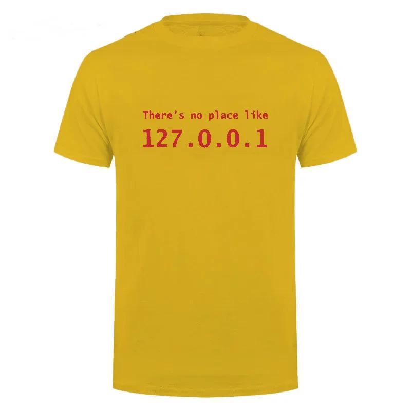 Men Programmer Geek Tshirt Funny IP Address Tops There Is No Place Like 127.0.0.1 Computer Comedy Tee Boyfriend Birthday Gift