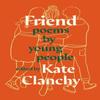 Friend by Kate Clanchy Paperback Book 9781800752955