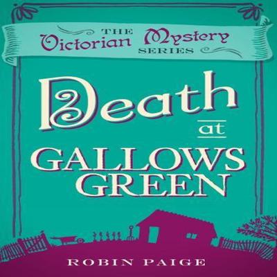 Death At Gallows Green by Robin Paige Paperback Book 9780857300157