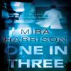 One In Three by Mira Harrison Paperback Book 9781835740811