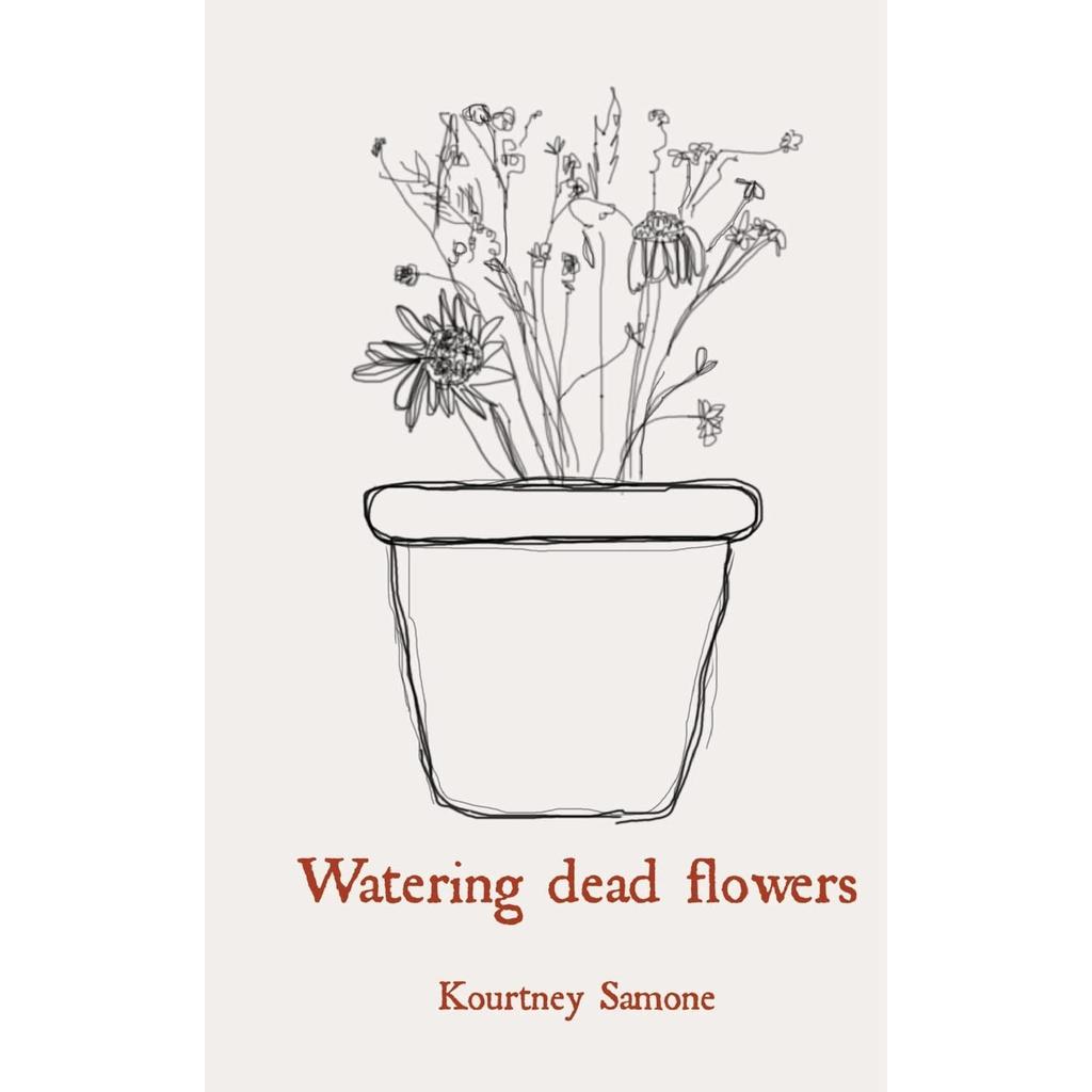 Watering dead flowers Paperback UKN2740