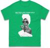 Better Late Than Ugly Tshirt Fashionable Retro Stateunisext Tee Trendy Classic