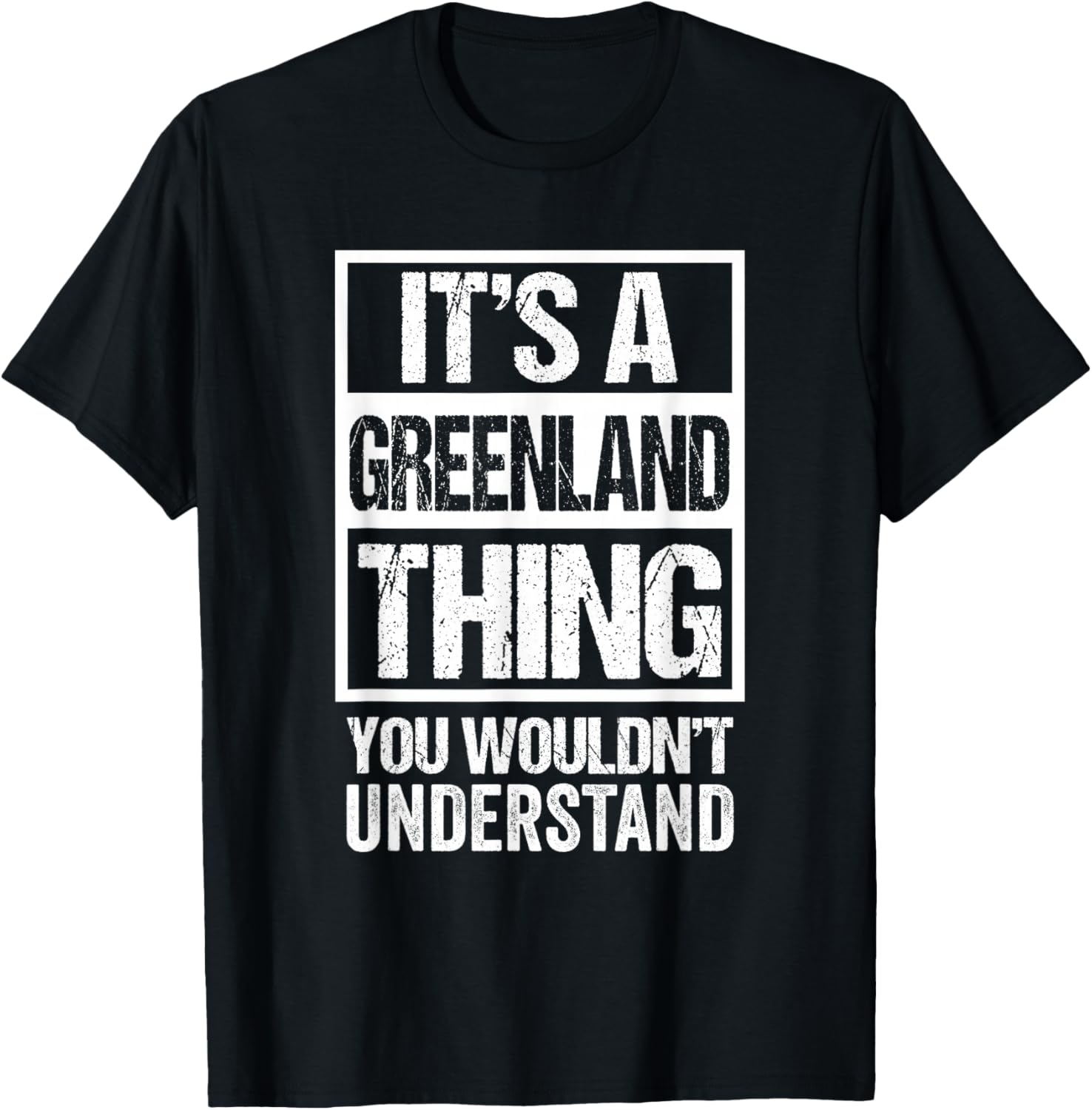 It s A Greenland Thing You Wouldn t Understand Greenlander T-Shirt S разноцветный