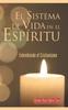 Kniha El Sistema De Vida En El Espiritu : Entendiendo El Cristianismo