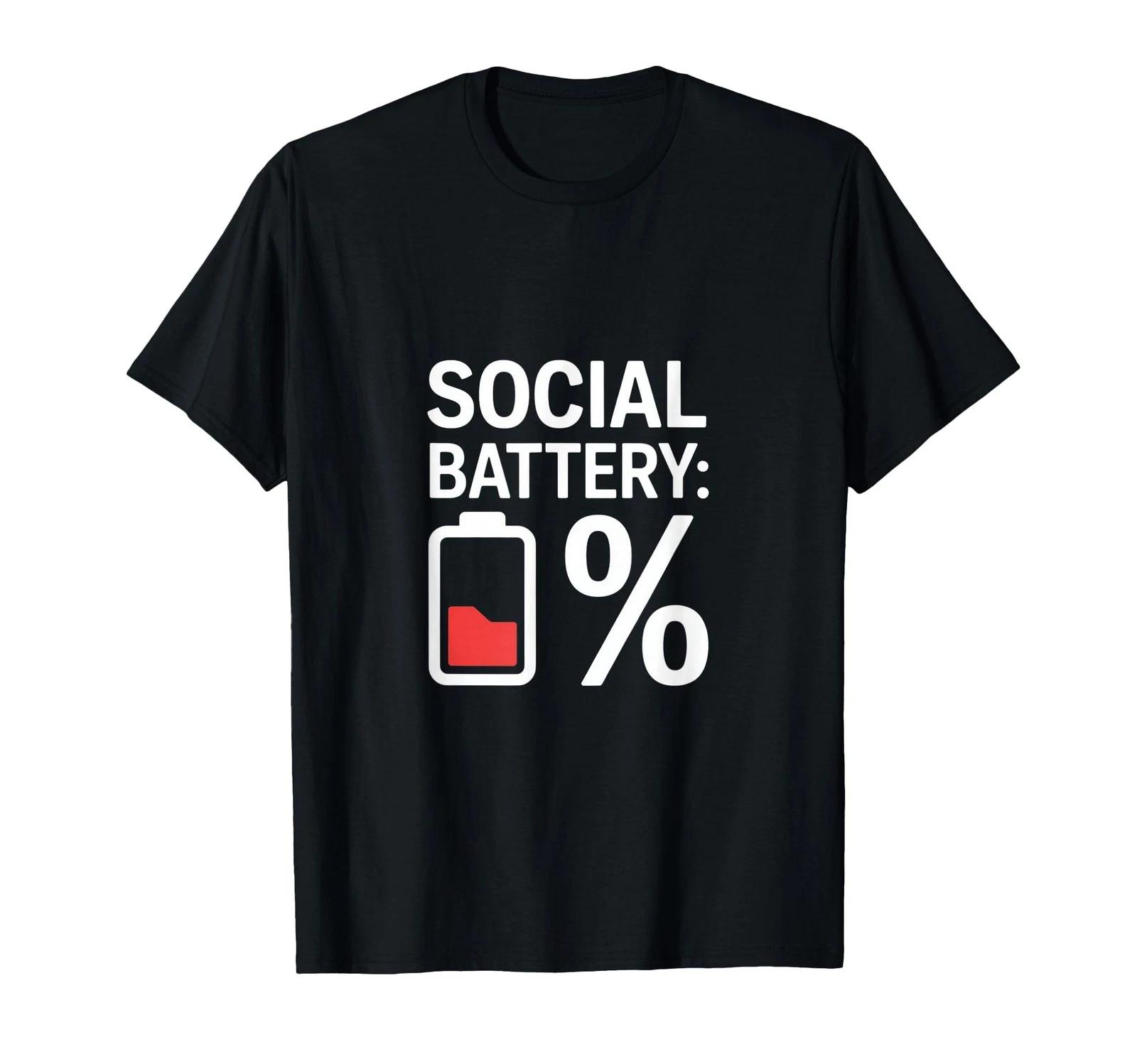 Social Battery Percent Introvert Humor Quote T-Shirt 2XL