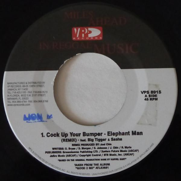 

7inch Record ELEPHANT MAN, BIG TIGGER & SASHA - Cock Up Your Bumper (Remix) VPS8915 VP Records 2004 US Reggae, Ska & Dub Used