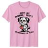 I Dont Like Morning People TShirt Coffee Dog 2026 Birthday Gift
