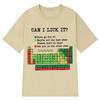 Tabla Periódica Divertida "¿Puedo Lamerlo?" Camiseta de Química Verano Manga Corta Holgada Casual Algodón Camisetas Unisex Moda Camiseta