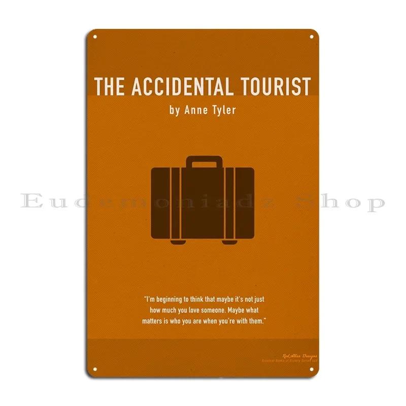 The Accidental Tourist Metal Sign Designs Living Room Decoration Garage Garage Tin Sign Poster 20x30cm（7.8x11.8inch）