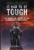 Buch It Had To Be Tough: The Origins and Training of the Commandos In World War II