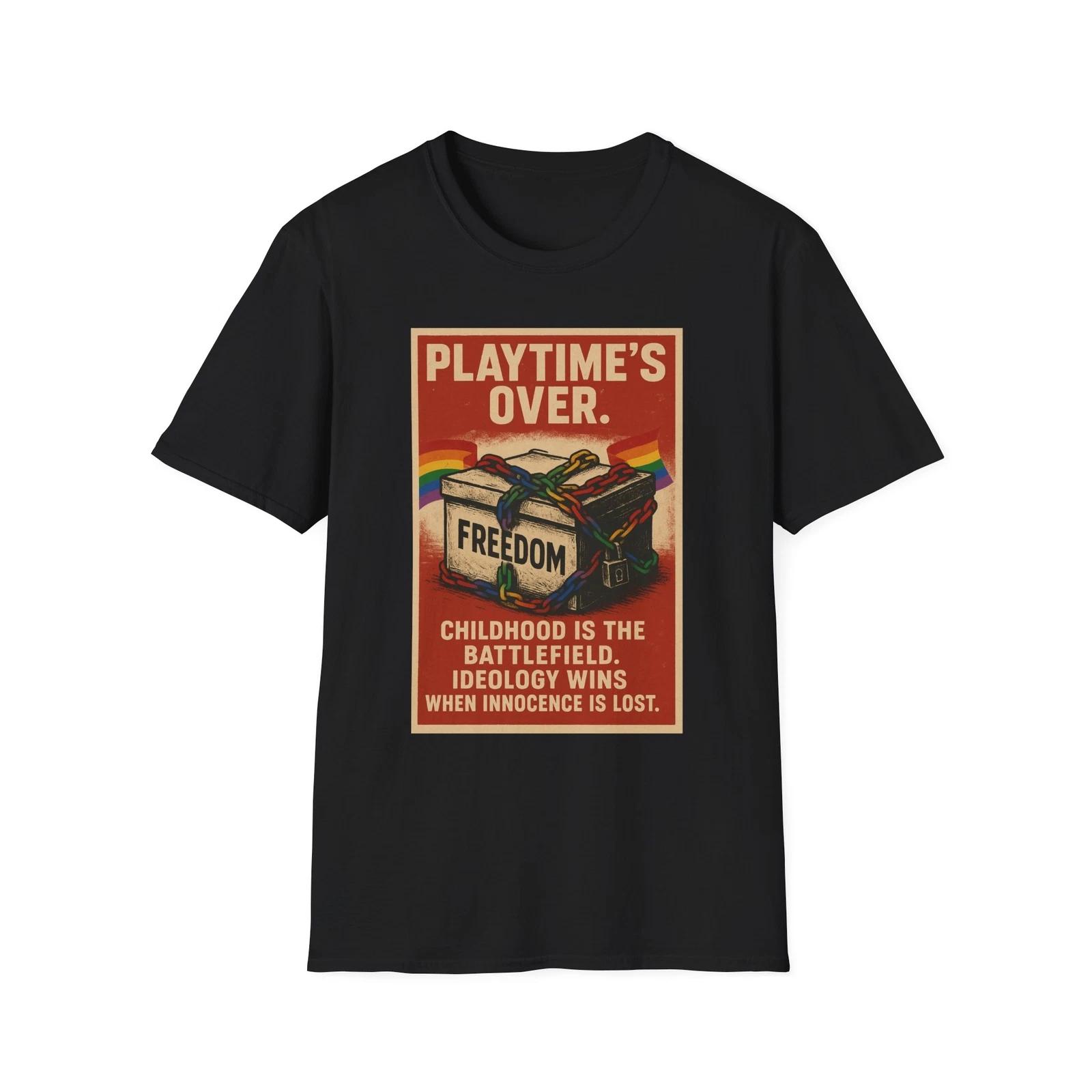 Playtime s Over Shirt, Anti-Marxist American Pride Tee, Political Tee, Activism M