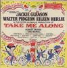 LP Record JACKIE GLEASON WALTER PIDGEON EIL  Take Me Along LOC1050 RCA VICTOR 1959 US Soundtracks  Musicals Used