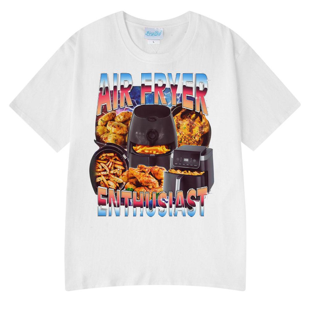 Air Fryer Enthusiast Funny Cooking Meme TShirt Hot Sale Couples Clothing Summer Tshirts Mens Cotton Streetwear Woman Tshirts